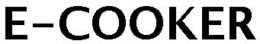E-COOKER trademark