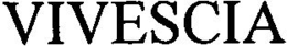 VIVESCIA trademark