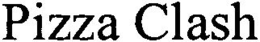 PIZZA CLASH trademark