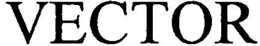 VECTOR trademark