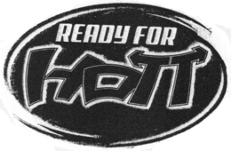 READY FOR HOTT trademark