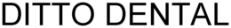DITTO DENTAL trademark
