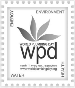 ENERGY ENVIRONMENT WATER HEALTH WORLD PLUMBING DAY WPD MARCH 11, EVERY YEAR... EVERYWHERE WWW.WORLDPLUMBINGDAY.ORG trademark