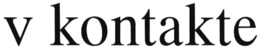 V KONTAKTE trademark