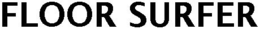 FLOOR SURFER trademark