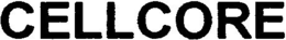 CELLCORE trademark