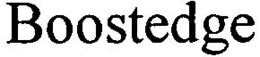 BOOSTEDGE trademark