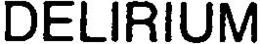 DELIRIUM trademark