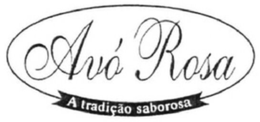 AVÓ ROSA - A TRADIÇÃO SABOROSA trademark