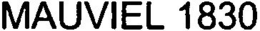 MAUVIEL 1830 trademark
