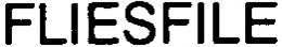 FLIESFILE trademark