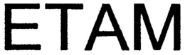 ETAM trademark