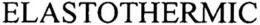 ELASTOTHERMIC trademark