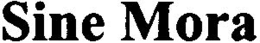 SINE MORA trademark
