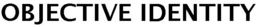 OBJECTIVE IDENTITY trademark