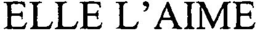 ELLE L'AIME trademark