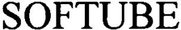 SOFTUBE trademark