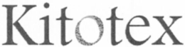 KITOTEX trademark