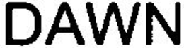 DAWN trademark