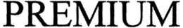 PREMIUM trademark