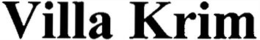 VILLA KRIM trademark