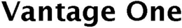 VANTAGE ONE trademark