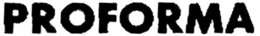 PROFORMA trademark