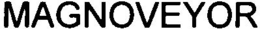 MAGNOVEYOR trademark