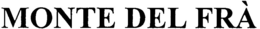 MONTE DEL FRÀ trademark