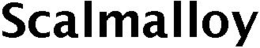 SCALMALLOY trademark