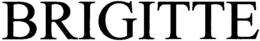 BRIGITTE trademark
