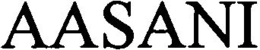 AASANI trademark