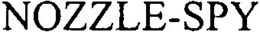 NOZZLE-SPY trademark