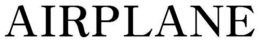 AIRPLANE trademark