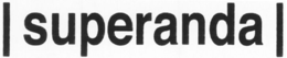 | SUPERANDA | trademark