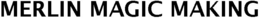 MERLIN MAGIC MAKING trademark