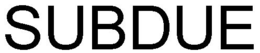 SUBDUE trademark