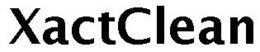 XACTCLEAN trademark