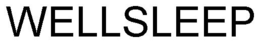 WELLSLEEP trademark