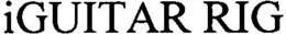 IGUITAR RIG trademark