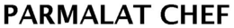 PARMALAT CHEF trademark
