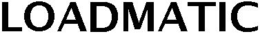 LOADMATIC trademark