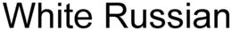 WHITE RUSSIAN trademark