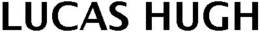 LUCAS HUGH trademark