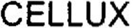 CELLUX trademark