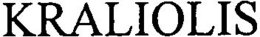 KRALIOLIS trademark