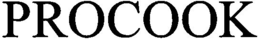 PROCOOK trademark