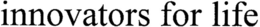 INNOVATORS FOR LIFE trademark