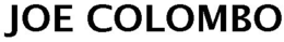 JOE COLOMBO trademark
