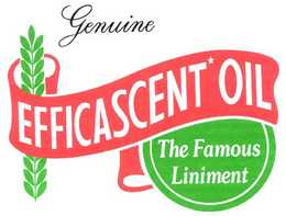 GENUINE EFFICASCENT* OIL THE FAMOUS LINIMENT trademark